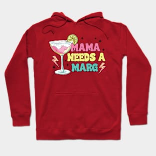 Mama Needs A Marg Vintage Mother Day Spicy Margarita Hoodie